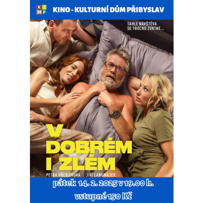 V dobrém i zlém/kino
