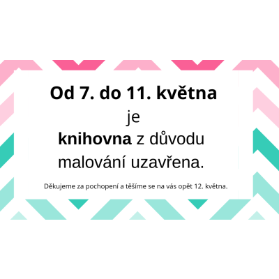 Knihovna uzavřena