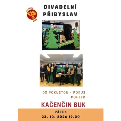 Divadelní Přibyslav | KAČENČIN BUK | DS POKUSTÓN - POKUS POHLED