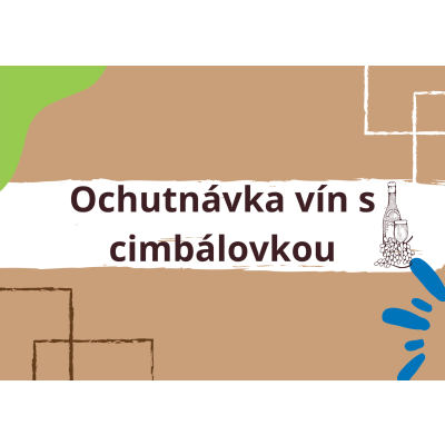 Předprodej vstupenek/Cimbálovka a ochutnávka vín